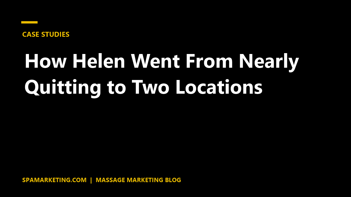 How Helen Went From Nearly Quitting to Two Locations