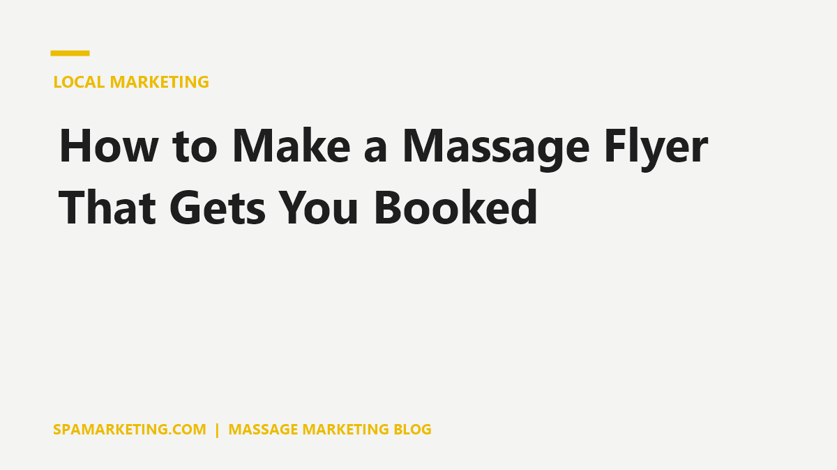 How to Make a Massage Flyer That Gets You Booked