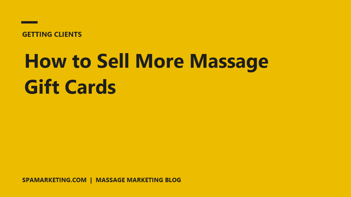 How to Sell More Massage Gift Cards